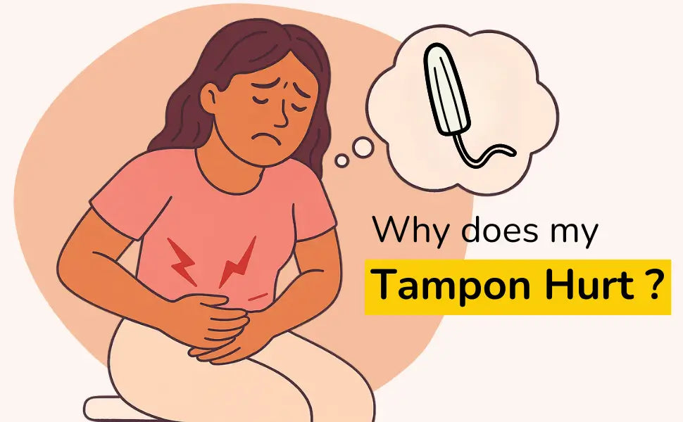 Tampon hurts: Why does it feel painful when I use one? Causes and Solutions